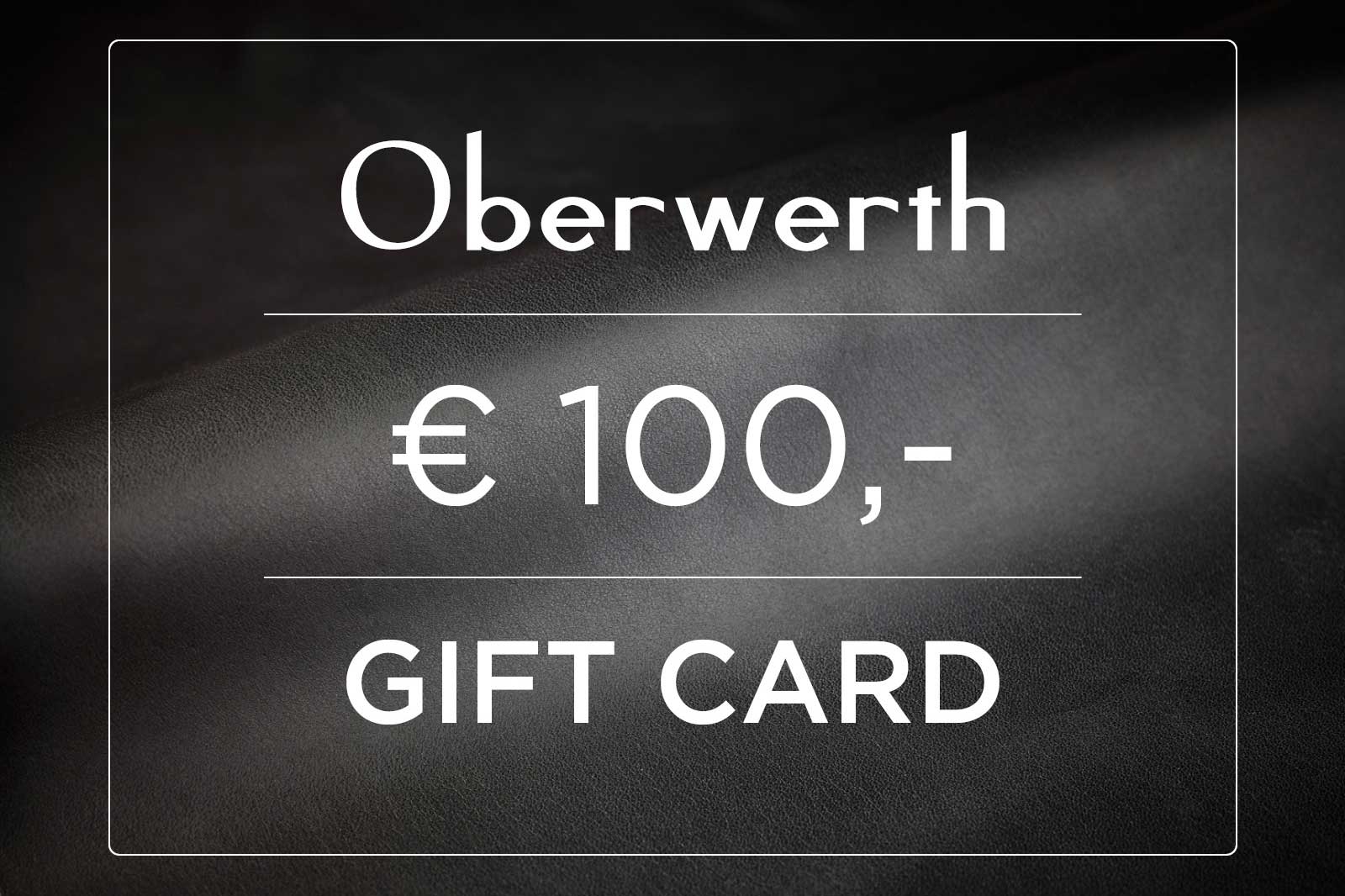 Oberwerth ギフトカード 50€～2000€
