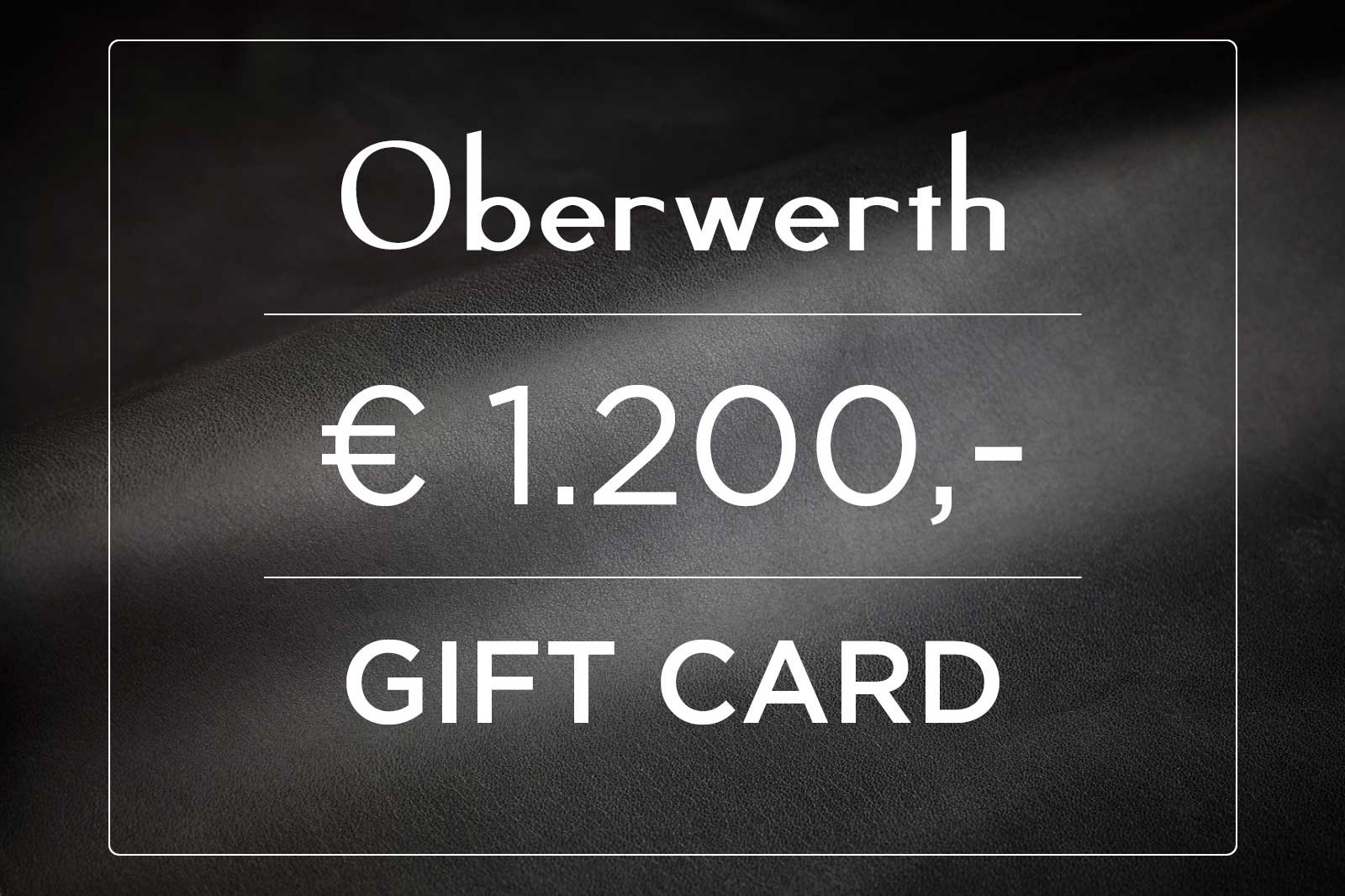 Oberwerth ギフトカード 50€～2000€